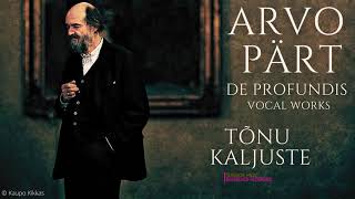 Arvo Pärt  De Profundis Magnificat Antiphons Choral Works  Centurys recording Tõnu Kaljuste [upl. by Mosby]