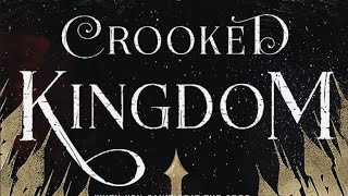 Crooked Kingdom  Chapter 34 [upl. by Adan]