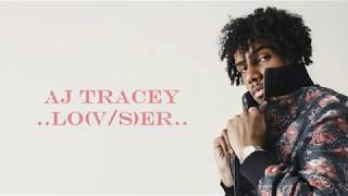 AJ Tracey  LOVSER  Lyrics Songs [upl. by Nalor926]