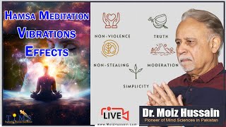 Hamsa Meditation quotVibrations Effects quot Live drmoizhussain hamsameditation live [upl. by Viens]