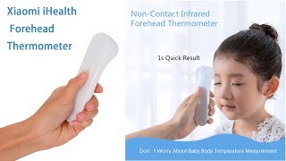 Xiaomi iHealth NonContact Digital Forehead Thermometer 1s Instant Result FDA Approved [upl. by Nessie]