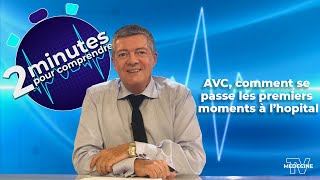 AVC comment se passe les premiers moments à lhôpital  2 minutes pour comprendre [upl. by Valeria]