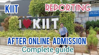 Reporting at KIIT Bhubaneswar  Complete guide to Reporting 2022 dugong dutta [upl. by Hagep487]