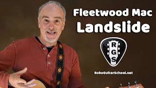 Landslide by Fleetwood Mac  Acoustic Guitar Lesson Series [upl. by Hansen]