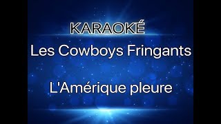 LAmérique pleure KARAOKE CORRIGÉ [upl. by Glover475]