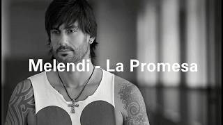 Melendi La promesa LETRA [upl. by Heigl]