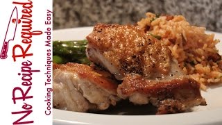 Chicken Thighs amp Breasts With Chorizo Rice  NoRecipeRequiredcom [upl. by Katinka154]