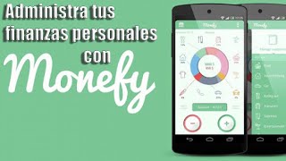 MONEFY  Cómo administrar tus finanzas personales  aplicación para la administración de finanzas [upl. by Sverre321]