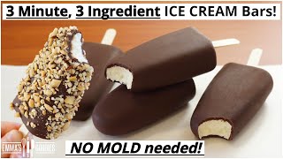 3 Minute 3 Ingredient CHOCOLATE ICE CREAM Bars No mould required Easy Ice Cream Recipe [upl. by Wengert358]