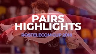 Best of Rostelecom Cup 2018  Pairs Highlights  GPFigure [upl. by Acisej]