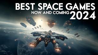 The Best Space Games of 2024  The Big Releases and Major Titles [upl. by Perrine]