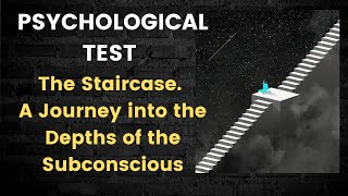 Psychological Test A Journey into the Depths of the Subconscious [upl. by Kirit301]