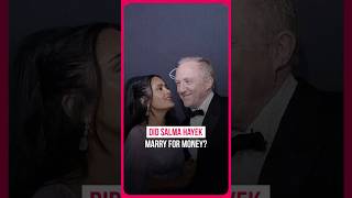 Did Salma Hayek marry for money 💍 [upl. by Nedlog]