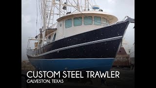 Used 1980 Custom Steel Trawler 555 for sale in Galveston Texas [upl. by Ydrah]