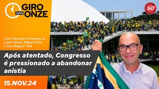 Giro das Onze  Após atentado Congresso é pressionado a abandonar anistia 151124 [upl. by Ydnerb]