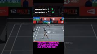 TEGANG SEMIFINAL AXELSEN VS GINTING ALL ENGLAND 2024 [upl. by Gora]