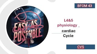 L4amp5 physiology  cardiac Cycle CVS 43 [upl. by Peta]