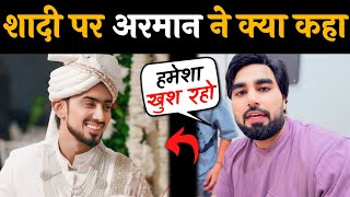 Armaan Malik Shocking Statement After Adnan Shaikh Wedding  Adnan Shaikh Wedding  Adnan 07 Vlogs [upl. by Durand]