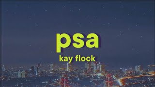 Kay Flock  PSA Lyrics [upl. by Reisch604]