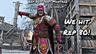 WE HIT REP 80 Rep 80 Tiandi Montage  For Honor [upl. by Nimar]