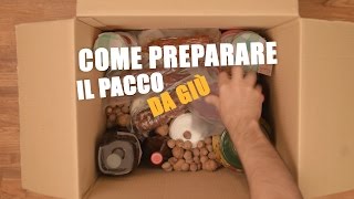 Come preparare IL PACCO DA GIÙ [upl. by Nalon]