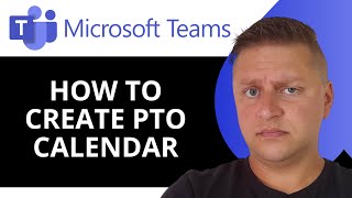 How to Create a PTO Calendar in Teams  Microsoft Teams Tutorial 2024 [upl. by Irahcaz]