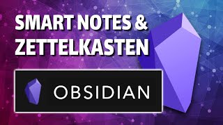 Introduction to smart notes with Obsidian and the Zettelkasten Method [upl. by Thecla]