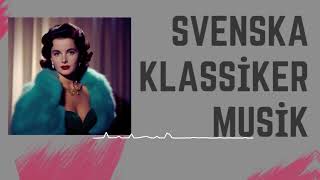 Svenska klassiker musik ✨Gamla Svenska Låtar ✨ Samling Av Klassiska Svenska Låtar [upl. by Hanas]