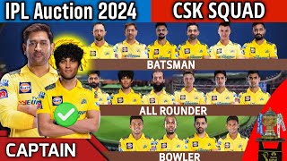 IPL Auction 2024  Chennai Super Kings Team Final Squad  CSK Team Full Squad 2024  CSK Team 2024 [upl. by Eihtak]