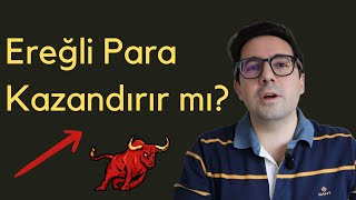 TEMETTÜ Kralı Ereğli Para Kazandırdı Mı [upl. by Ennoirb]