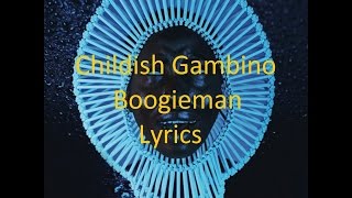 Childish Gambino  Boogieman  Lyrics [upl. by Nekcarb803]