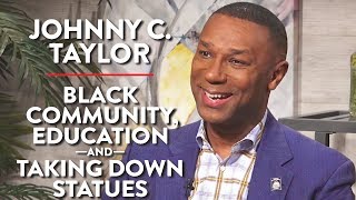 Black Community Education Taking Down Statues Pt 1  Johnny C Taylor  ACADEMIA  Rubin Report [upl. by Susej]