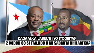 Xog Jabuuti iyo Itoobiya oo Dagaalka ka dhex qarxay iyo 2 Qodob oo guul Somaliland u Noqday Khilaaf [upl. by Ahsila]