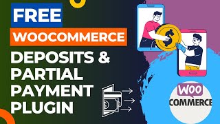 Free WooCommerce Deposits amp Partial Payments Plugin  Bayna Plugin Tutorial [upl. by Tnafni]