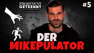 Prominent getrennt 5  MIKEPULATION  perfides SPIEL von MIKE CEES [upl. by Arimihc]