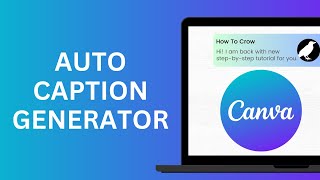 Canva Auto Caption Generator  Quick Guide [upl. by Abott]