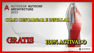 ✅ Como Descargar e Instalar AutoCAD Architecture 2022 activado legal con Licencia Educativa [upl. by Hux512]