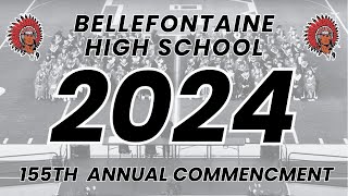 2024 Bellefontaine High School 155th Annual Commencement [upl. by Haye]