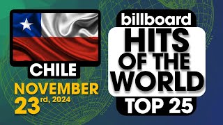 Billboard Hits of The World Chile Top 25 November 23rd 2024 [upl. by Drahcir]