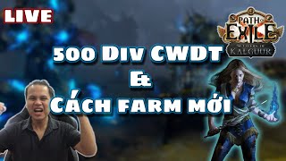 🔴 LIVE 500 DIV CWDT amp CÁCH FARM MỚI  SETTLERS OF KALGUUR  POE 325 [upl. by Tavi]