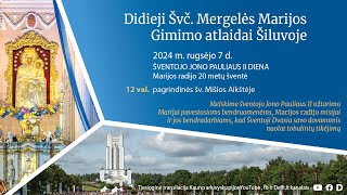 Dideiji Švč Mergelės Marijos Gimino atlaidai Šiluvoje [upl. by Nyllek]