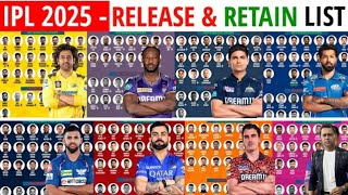 IPL 2025 All Teams Retain amp Release Players List  IPL 2025 Retention amp Released  IPL 2025 Auction [upl. by Nettle]