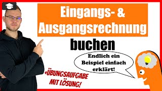 Eingangsrechnung und Ausgangsrechnung buchen Beispiele [upl. by Ailaza]