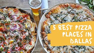 5 BEST PIZZA PLACES IN DALLAS [upl. by Sillaw667]