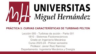 Lec0005 Turbinas Pelton Parte001 umh1810 202324 [upl. by Bj313]