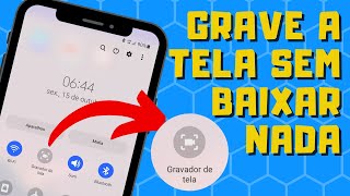 Como GRAVAR A TELA do seu CELULAR SEM INSTALAR APP  ANDROID E IOS [upl. by Ical]