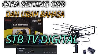 Cara Ubah OSD Dan Bahasa Di STB TV DIGITAL EVERCOSS MAX [upl. by Akerdna]