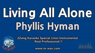 Phyllis HymanLiving All Alone 1 Minute Instrumental ZZang KARAOKE [upl. by Eellah]