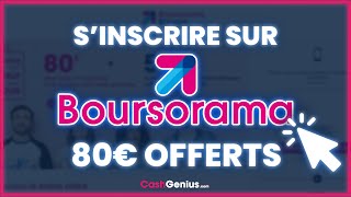 JANVIER 2023  80€ OFFERTS  Comment sinscrire sur Boursorama [upl. by Edas]