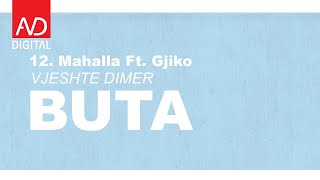 Buta  Mahalla ft Gjiko prod Butrint Bucinca x Duja [upl. by Blanche]